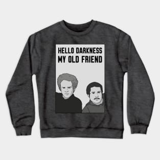 Hello Darkness My Old Friend, Simon and Garfunkel, Paul Simon, Art Garfunkel, Funny Crewneck Sweatshirt